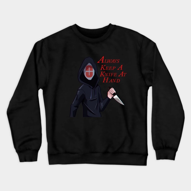 Zero- Always Keep a Knife at Hand Crewneck Sweatshirt by ChannelZero